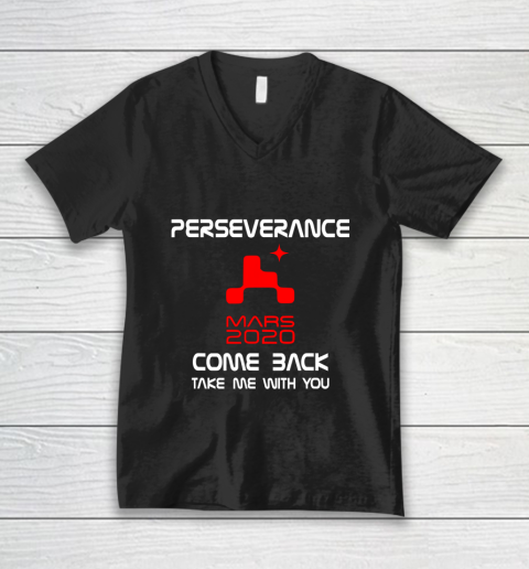 Mars 2020 Rover Perseverance NASA Shirt Take Me With You V-Neck T-Shirt