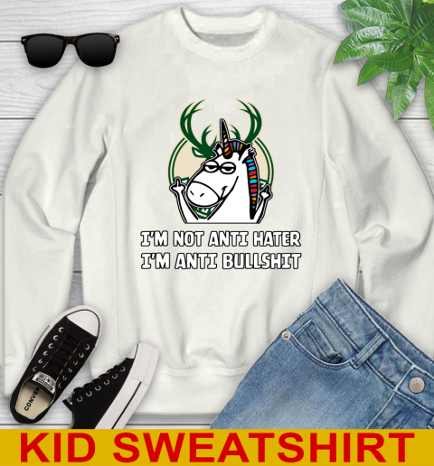 Milwaukee Bucks NBA Basketball Unicorn I'm Not Anti Hater I'm Anti Bullshit Youth Sweatshirt