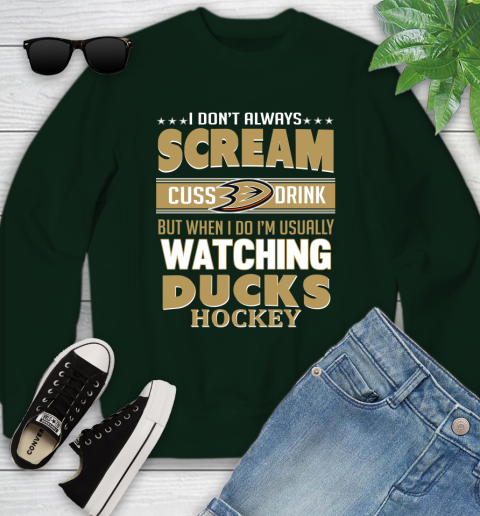 Anaheim Ducks NHL Hockey I Scream Cuss Drink When I'm Watching My Team Youth Sweatshirt 9
