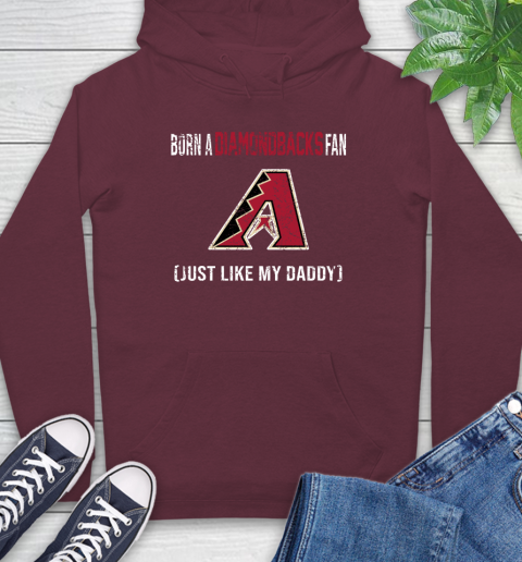 MLB Baseball Arizona Diamondbacks Loyal Fan Just Like My Daddy Shirt Hoodie 6