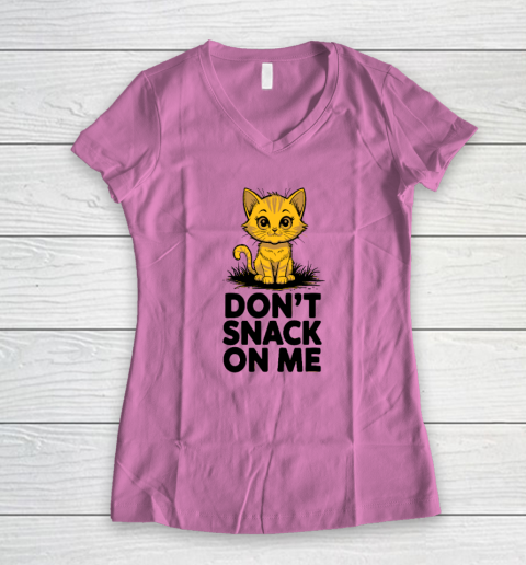 Don't Snack On Me Funny Cat Women's V-Neck T-Shirt 6