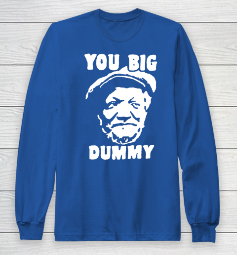 Fred Sanford T Shirt You Big Dummy Shirt Sanford and son Long Sleeve T-Shirt 6