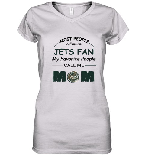 Most People Call Me New York Jets Fan Football Mom Women's V-Neck T-Shirt