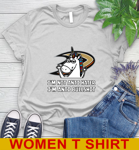 Anaheim Ducks NHL Hockey Unicorn I'm Not Anti Hater I'm Anti Bullshit Women's T-Shirt