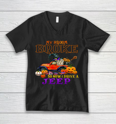 My Broom Broke So Now I Drive A Jeep Halloween Witch Funny V-Neck T-Shirt