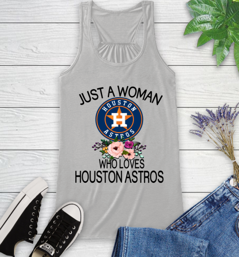 MLB Just A Woman Who Loves Houston Astros Baseball Sports Racerback Tank