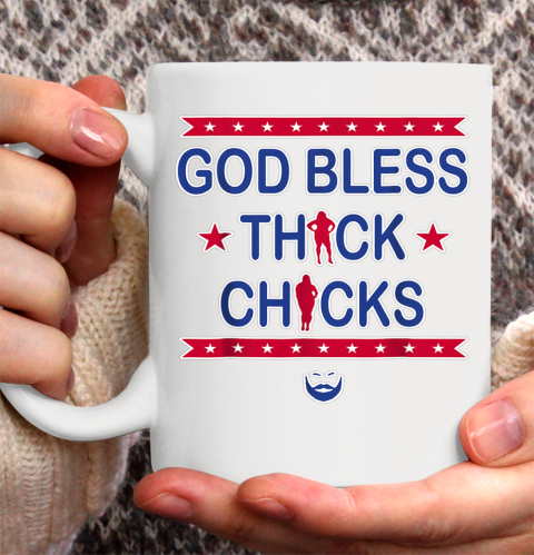 God Bless Thick Chicks Ceramic Mug 11oz