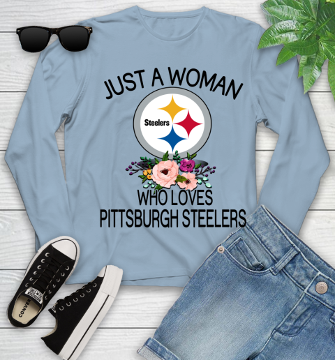 NFL Just A Woman Who Loves Pittsburgh Steelers Football Sports Youth Long Sleeve 6