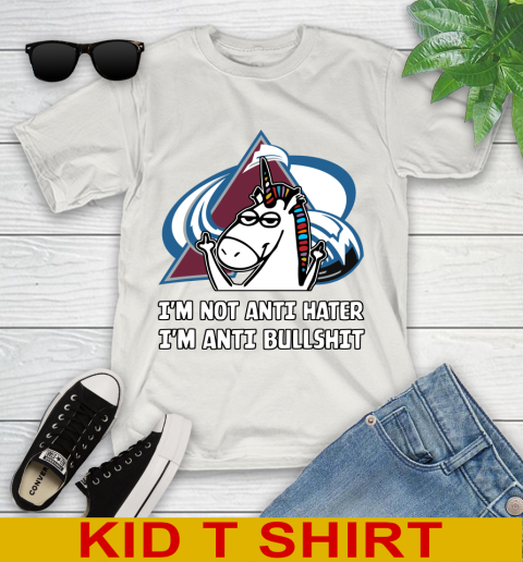 Colorado Avalanche NHL Hockey Unicorn I'm Not Anti Hater I'm Anti Bullshit Youth T-Shirt 12