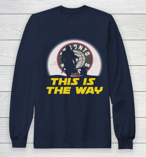 Toronto Raptors NBA Basketball Star Wars Yoda And Mandalorian This Is The Way Long Sleeve T-Shirt 2