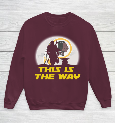Washington Redskins NFL Football Star Wars Yoda And Mandalorian This Is The Way Youth Sweatshirt 4