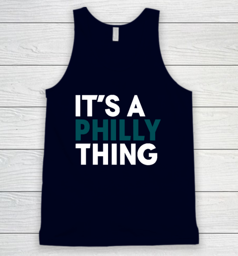 It's A Philly Thing Tank Top 2