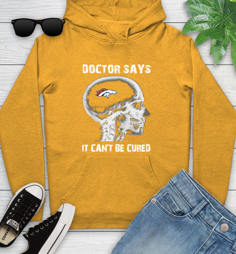 NFL Denver Broncos Football Skull It Can't Be Cured Shirt Youth Hoodie 2
