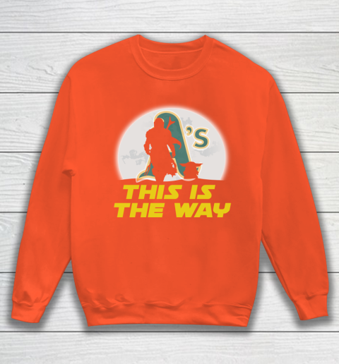 Oakland Athletics MLB Baseball Star Wars Yoda And Mandalorian This Is The Way Sweatshirt 3