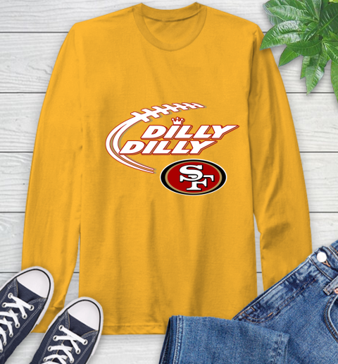 NFL San Francisco 49ers Dilly Dilly Football Sports Long Sleeve T-Shirt 3
