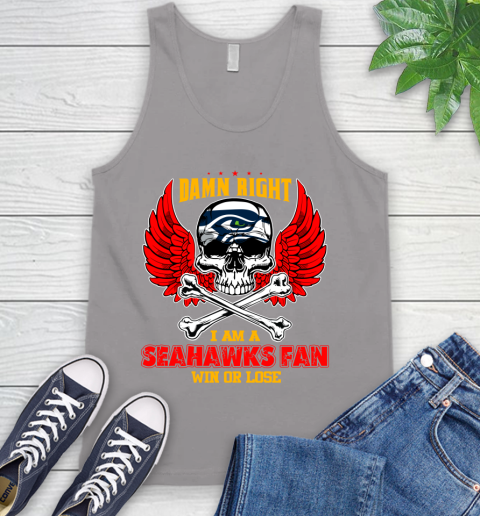 NFL Damn Right I Am A Seattle Seahawks Win Or Lose Skull Football Sports Tank Top 3