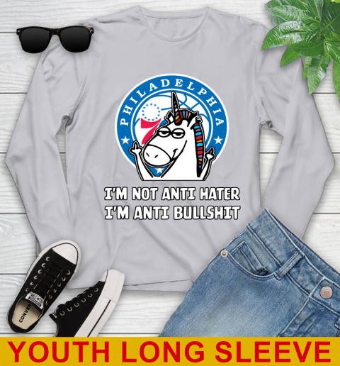 Philadelphia 76ers NBA Basketball Unicorn I'm Not Anti Hater I'm Anti Bullshit Youth Long Sleeve 6
