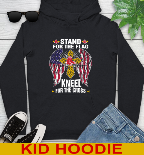 MLB Baseball Boston Red Sox Stand For Flag Kneel For The Cross Shirt Youth Hoodie