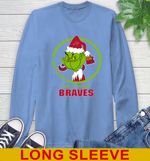 Atlanta Braves MLB Christmas Grinch I Hate People But I Love My Favorite Baseball Team Long Sleeve T-Shirt 11