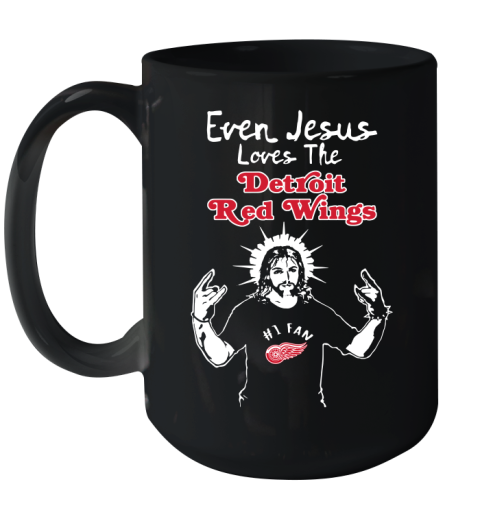 Detroit Red Wings NHL Hockey Even Jesus Loves The Red Wings Shirt Ceramic Mug 15oz