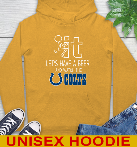 Indianapolis Colts Football NFL Let's Have A Beer And Watch Your Team Sports Hoodie 2