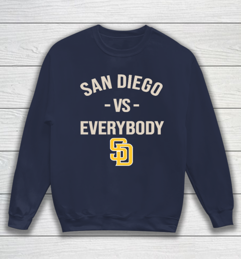 San Diego Padres Vs Everybody Sweatshirt 2