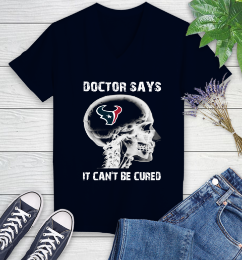 NFL Houston Texans Football Skull It Can't Be Cured Shirt Women's V-Neck T-Shirt 2