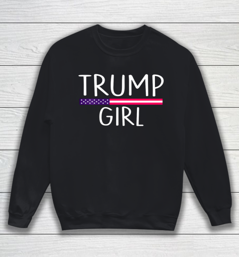 Trump Girl Tshirt Donald Trump Girl Sweatshirt