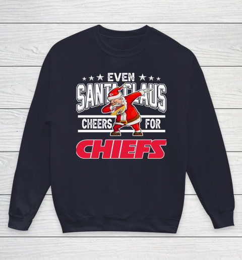 Kansas City Chiefs Even Santa Claus Cheers For Christmas NFL Youth Sweatshirt 2