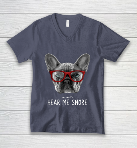 Cute Funny French Bulldog Motto Dog Gifts V-Neck T-Shirt 7