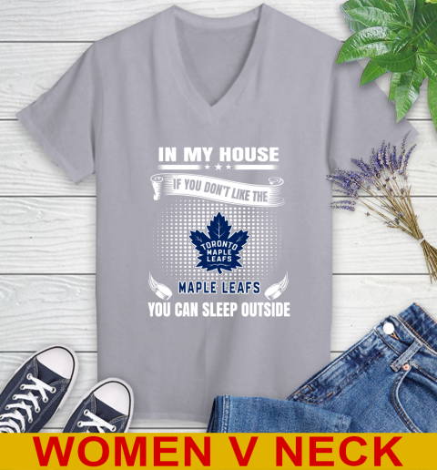 Toronto Maple Leafs NHL Hockey In My House If You Don't Like The Maple Leafs You Can Sleep Outside Shirt Women's V-Neck T-Shirt 4