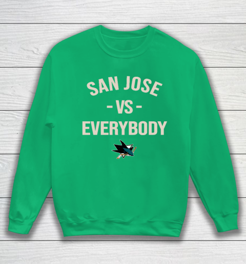 San Jose Sharks Vs Everybody Sweatshirt 5