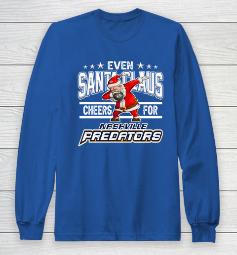 Nashville Predators Even Santa Claus Cheers For Christmas NHL Long Sleeve T-Shirt 6