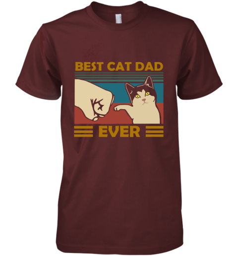 6yu8 best cat dad ever fist dash with cat vintage premium guys tee 5 front maroon