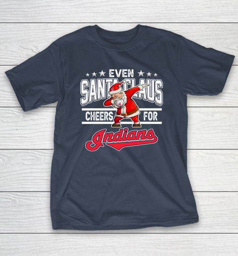 Cleveland Indians Even Santa Claus Cheers For Christmas MLB T-Shirt 3