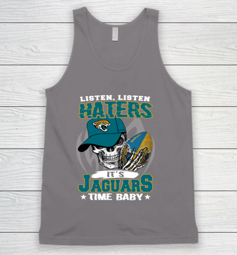 Listen Haters It is JAGUARS Time Baby NFL Tank Top 6