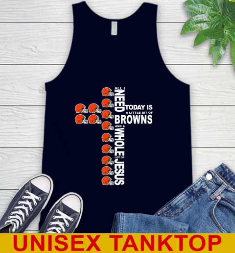 NFL All I Need Today Is A Little Bit Of Cleveland Browns Cross Shirt Tank Top 2