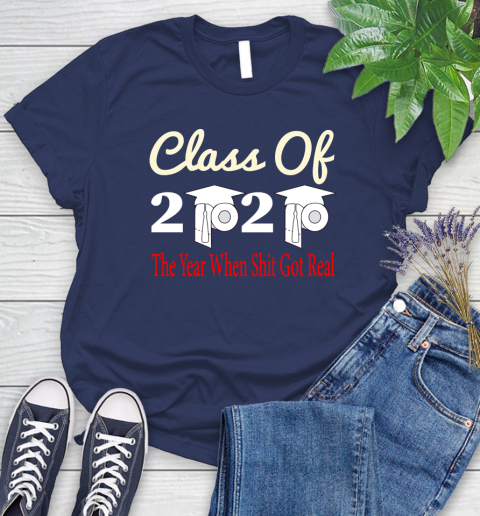 The Year When Shit Got Real Graduation 2020 T Shirt 93