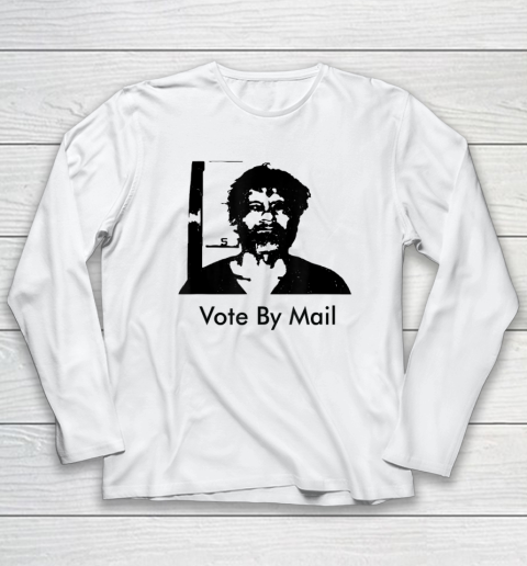 Vote By Mail Ted Kaczynski Long Sleeve T-Shirt