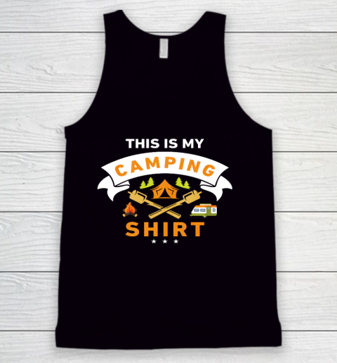 This Is My Camping Shirt Funny Camper Tank Top