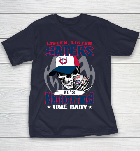 Listen Haters It is TWINS Time Baby MLB Youth T-Shirt 2