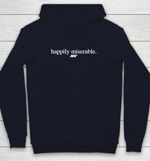 Happily Miserable Shirt Youth Hoodie 3 Happily Miserable Shirt Youth Hoodie - Image 3