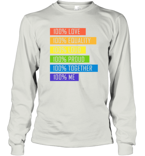 uhzw 100 love equality loud proud together 100 me lgbt long sleeve tee 14 front ash
