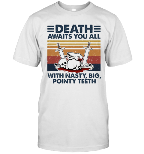 Death Awaits You All With Nasty Big Pointy Teeth Rabbit Skull Vintage T-Shirt