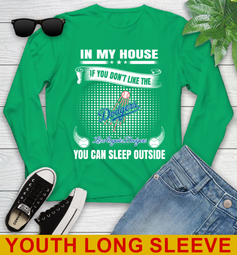 Los Angeles Dodgers MLB Baseball In My House If You Don't Like The Dodgers You Can Sleep Outside Shirt Youth Long Sleeve 8 Los Angeles Dodgers MLB Baseball In My House If You Don't Like The Dodgers You Can Sleep Outside Shirt Youth Long Sleeve - Image 8