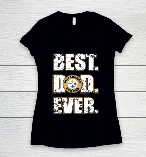 NFL Pittsburgh Steelers Football Best Dad Ever Family Shirt (1) Women's V-Neck T-Shirt