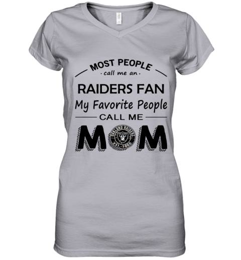 Most People Call Me Oakland Raiders Fan Football Mom Shirts Women's T-Shirt  