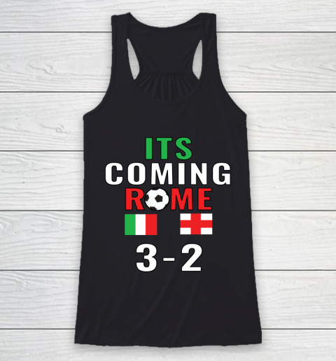 Its Coming Rome Italia Champion Euro 2020 Racerback Tank