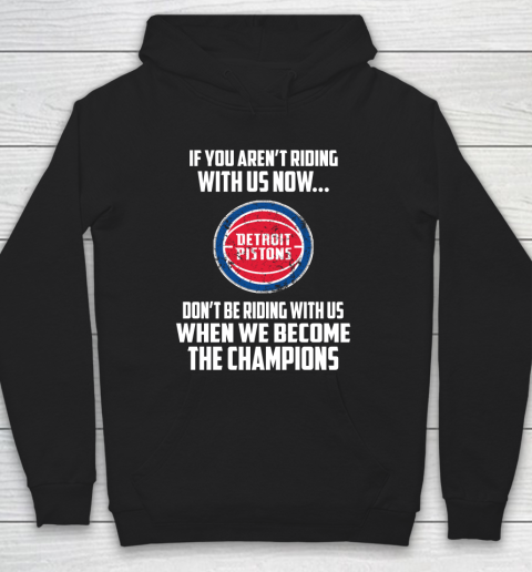 NBA Detroit Pistons Basketball We Become The Champions Hoodie