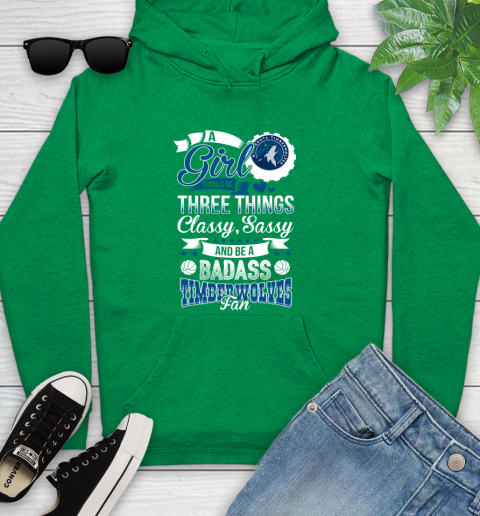 Minnesota Timberwolves NBA A Girl Should Be Three Things Classy Sassy And A Be Badass Fan Youth Hoodie 9